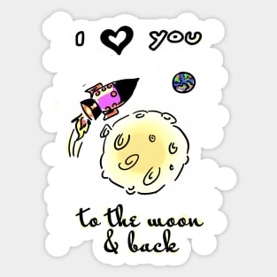 To the moon and back Sticker